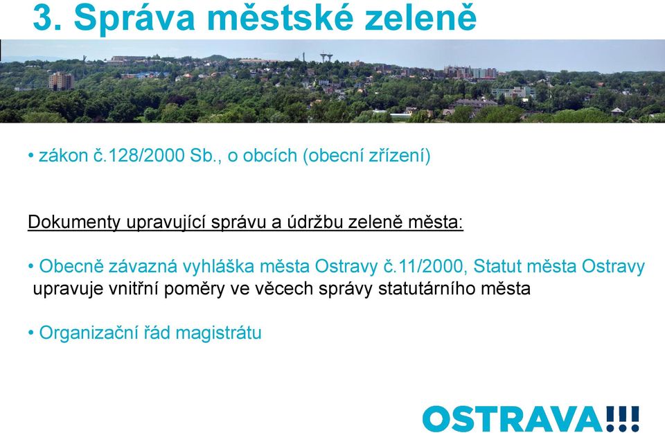 zeleně města: Obecně závazná vyhláška města Ostravy č.