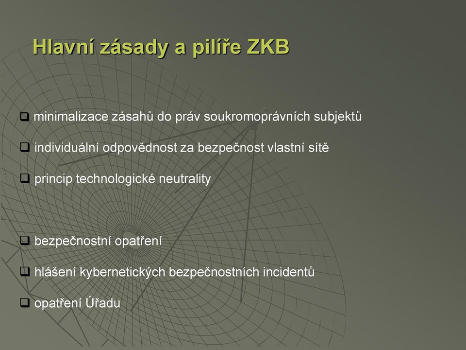 bezpečnost vlastní sítě princip technologické neutrality