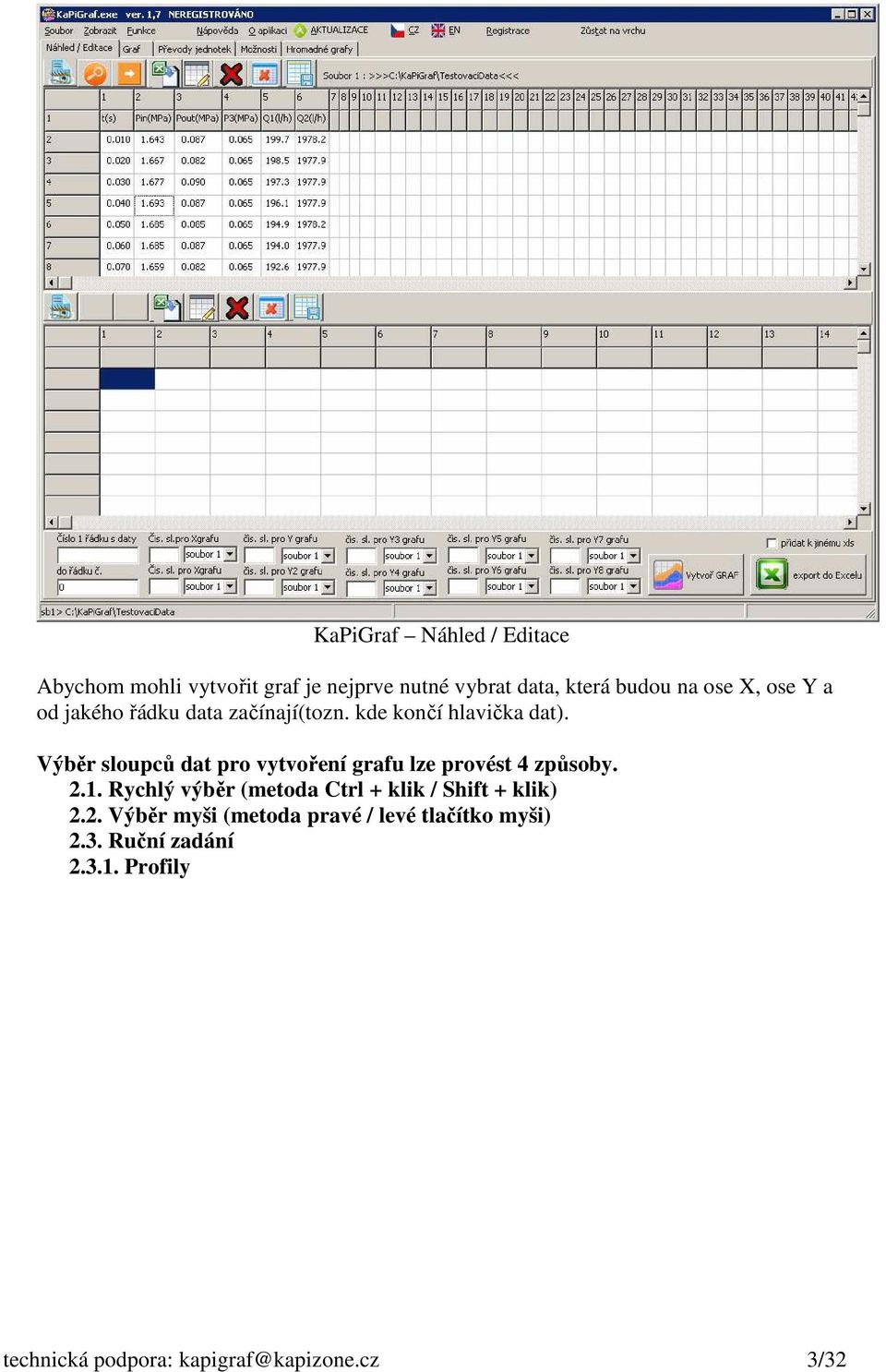 Výběr sloupců dat pro vytvoření grafu lze provést 4 způsoby. 2.1.