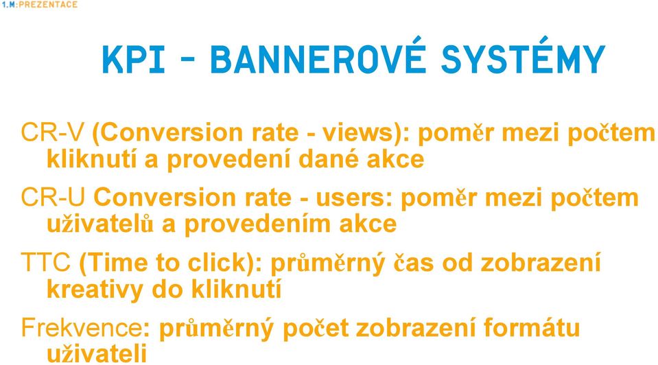 počtem uživatelů a provedením akce TTC (Time to click): průměrný čas od