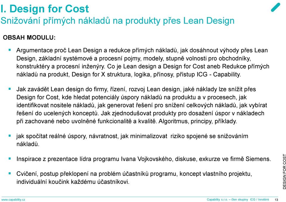 Co je Lean design a Design for Cost aneb Redukce přímých nákladů na produkt, Design for X struktura, logika, přínosy, přístup ICG - Capability.
