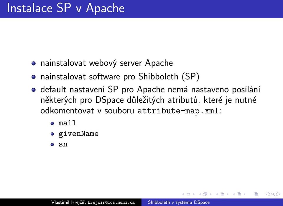 Apache nemá nastaveno posílání některých pro DSpace důležitých