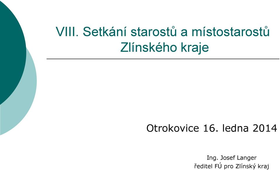 Otrokovice 16. ledna 2014 Ing.