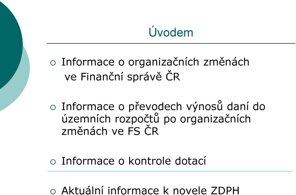 územních rozpočtů po organizačních změnách ve FS ČR