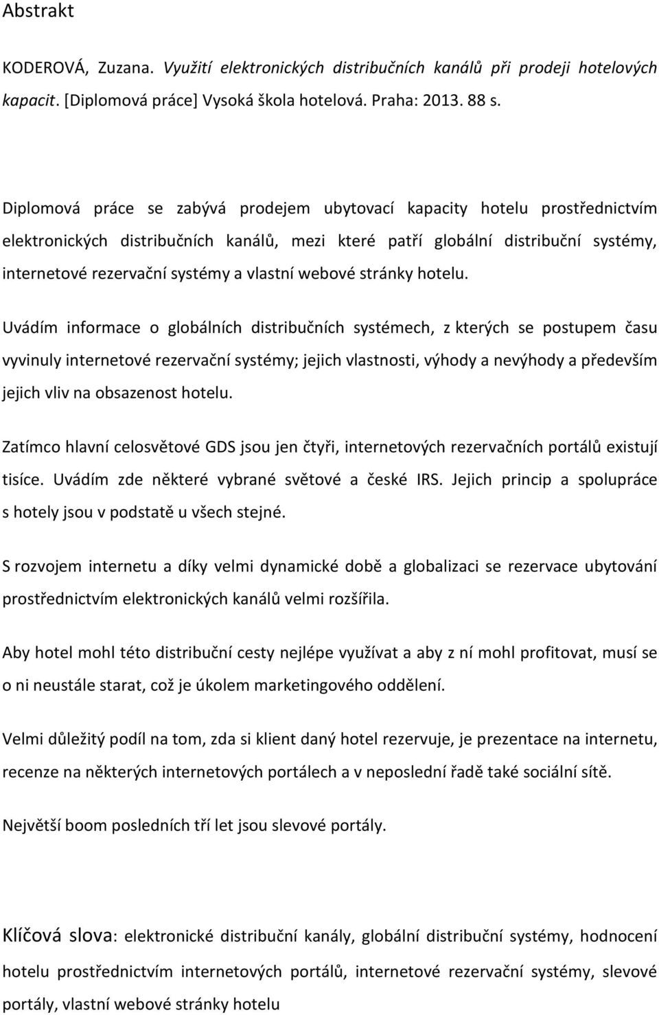 vlastní webové stránky hotelu.