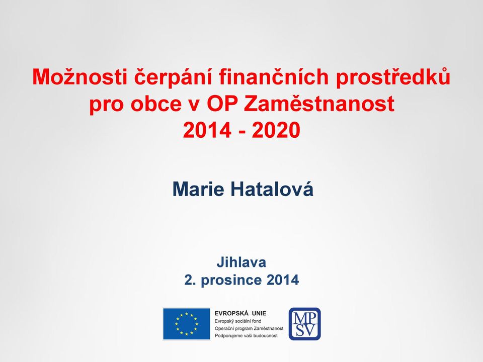 Zaměstnanost 2014-2020 Marie