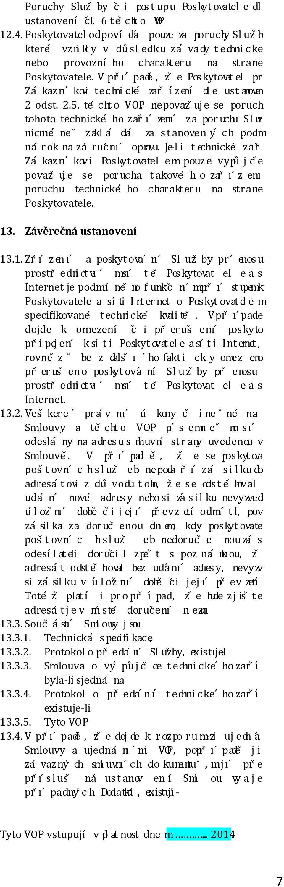 V ř ě, j r š á ř j y I r, j rě šh cy č ř r š y á S by ř h rř c ě y Ir. 13.2. Vš ré á ú y čě é á ě Sy ěc h O ě bý á y r ry Sě.