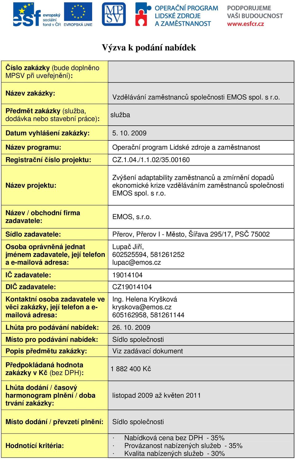 00160 Zvýšení adaptability zaměstnanců a zmírnění dop