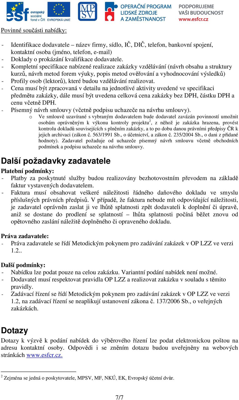 budou vzdělávání realizovat.