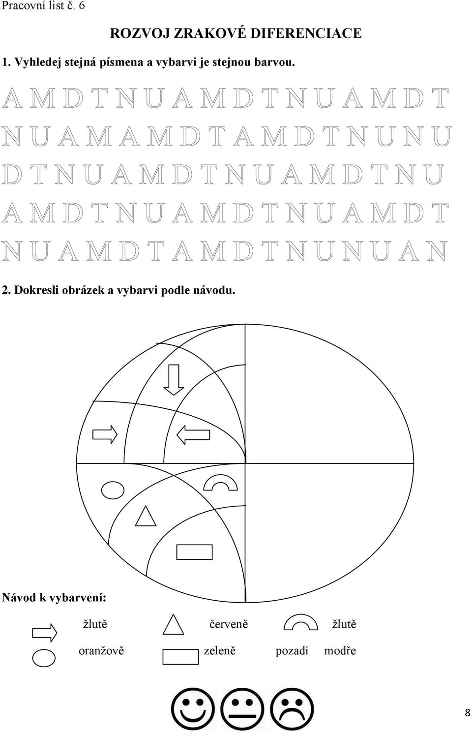 2. Dokresli obrázek a vybarvi podle návodu.