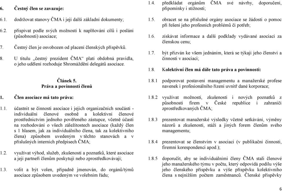 Práva a povinnosti členů 1.