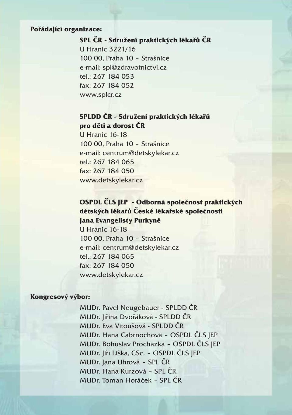 cz tel.: 267 184 065 fax: 267 184 050 www.detskylekar.
