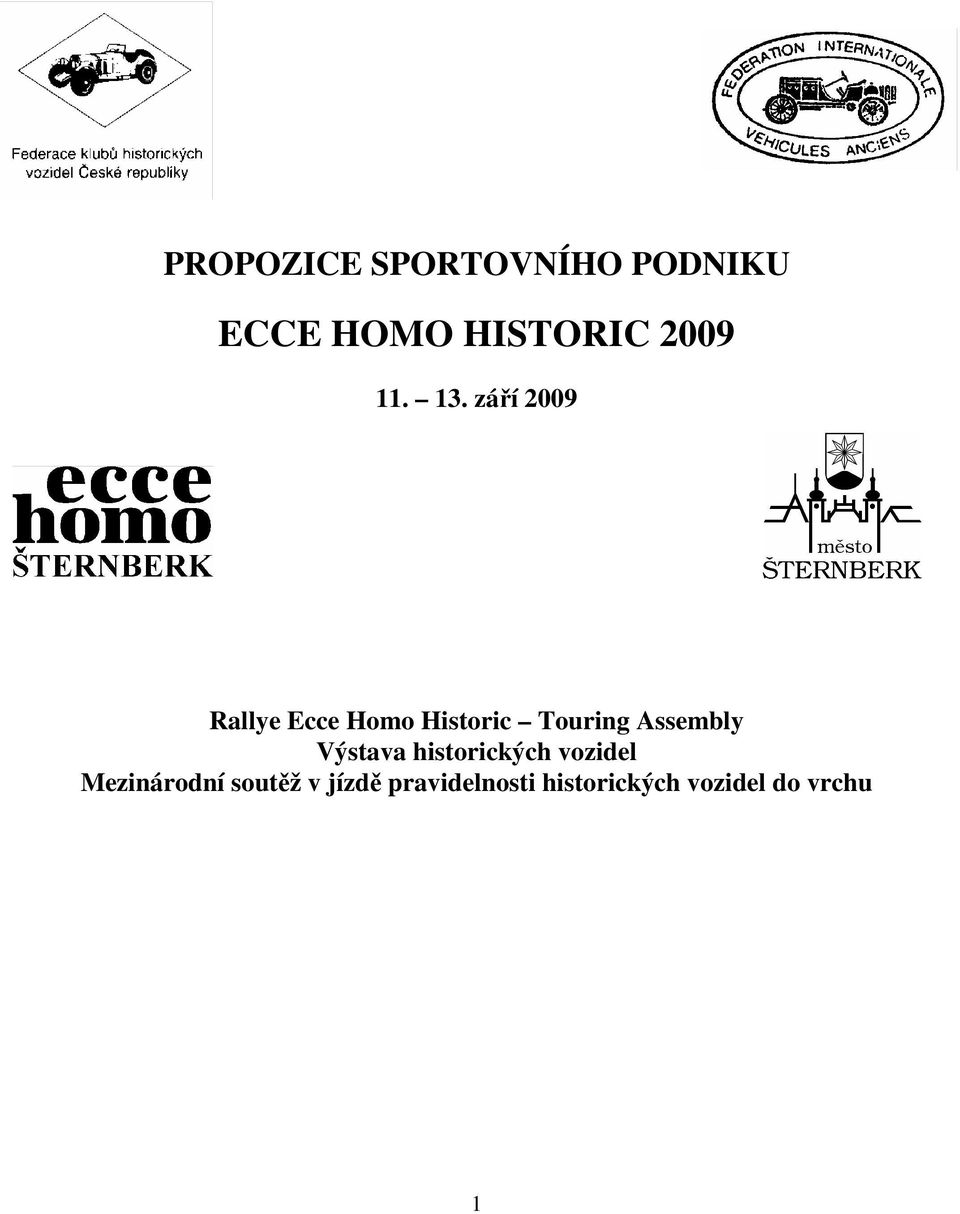 září 2009 Rallye Ecce Homo Historic Touring Assembly