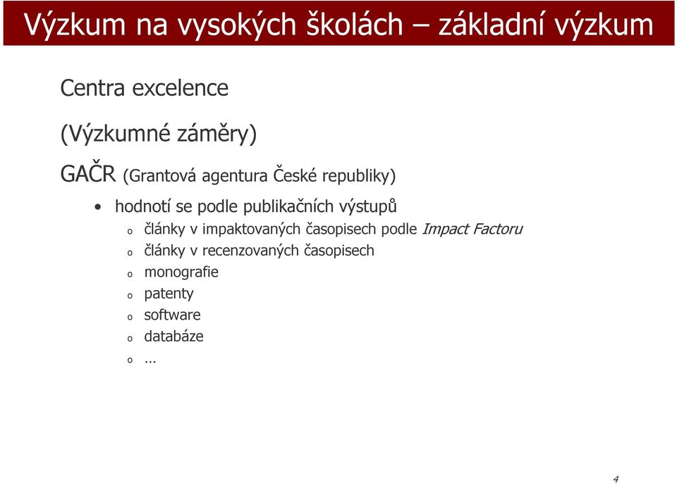 publikačních výstupů články v impaktvaných časpisech pdle Impact