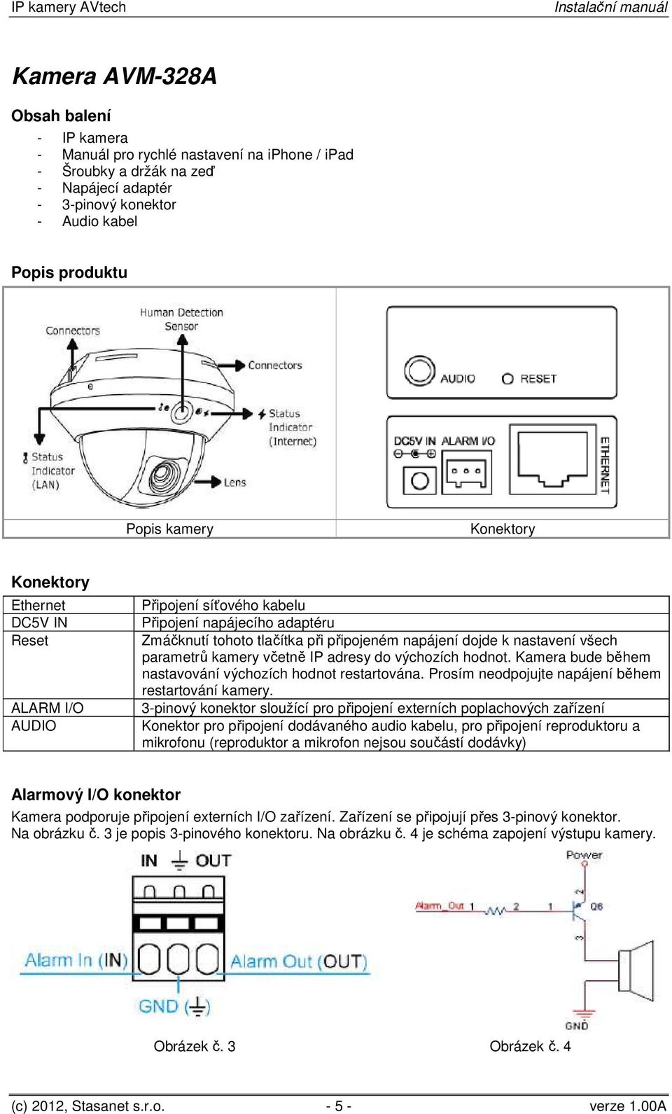 IP kamery AVtech. Instalační manuál Návod k použití - PDF Stažení zdarma
