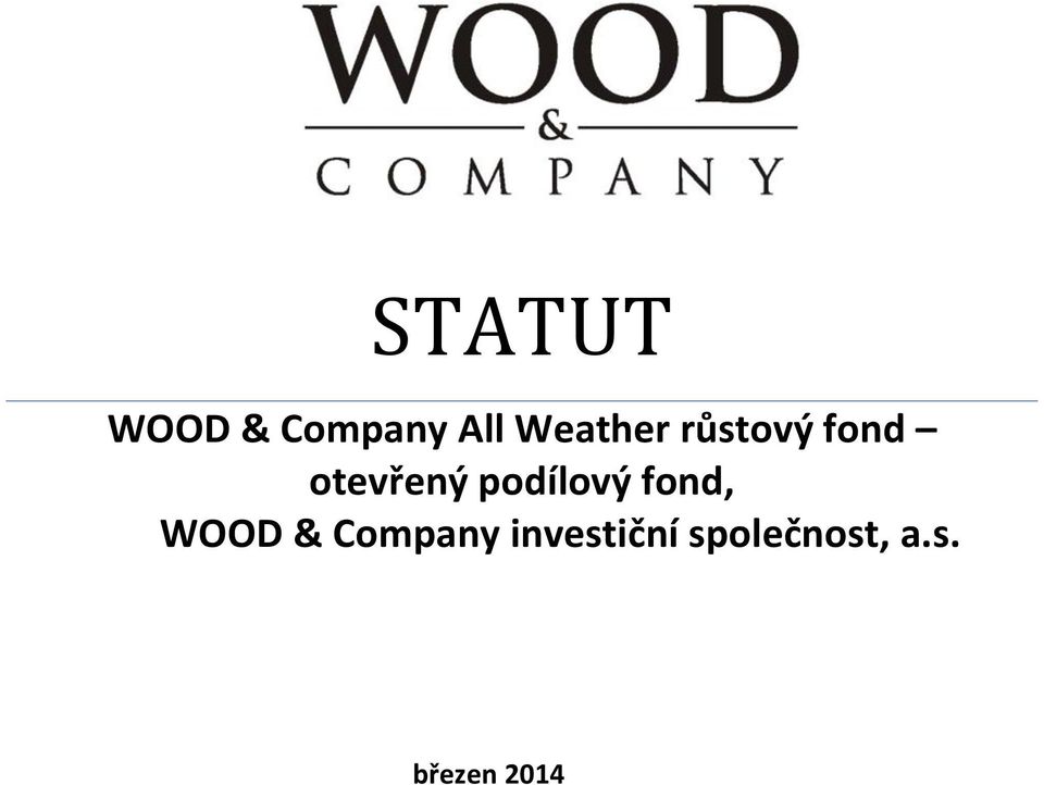 podílový fond, WOOD & Company
