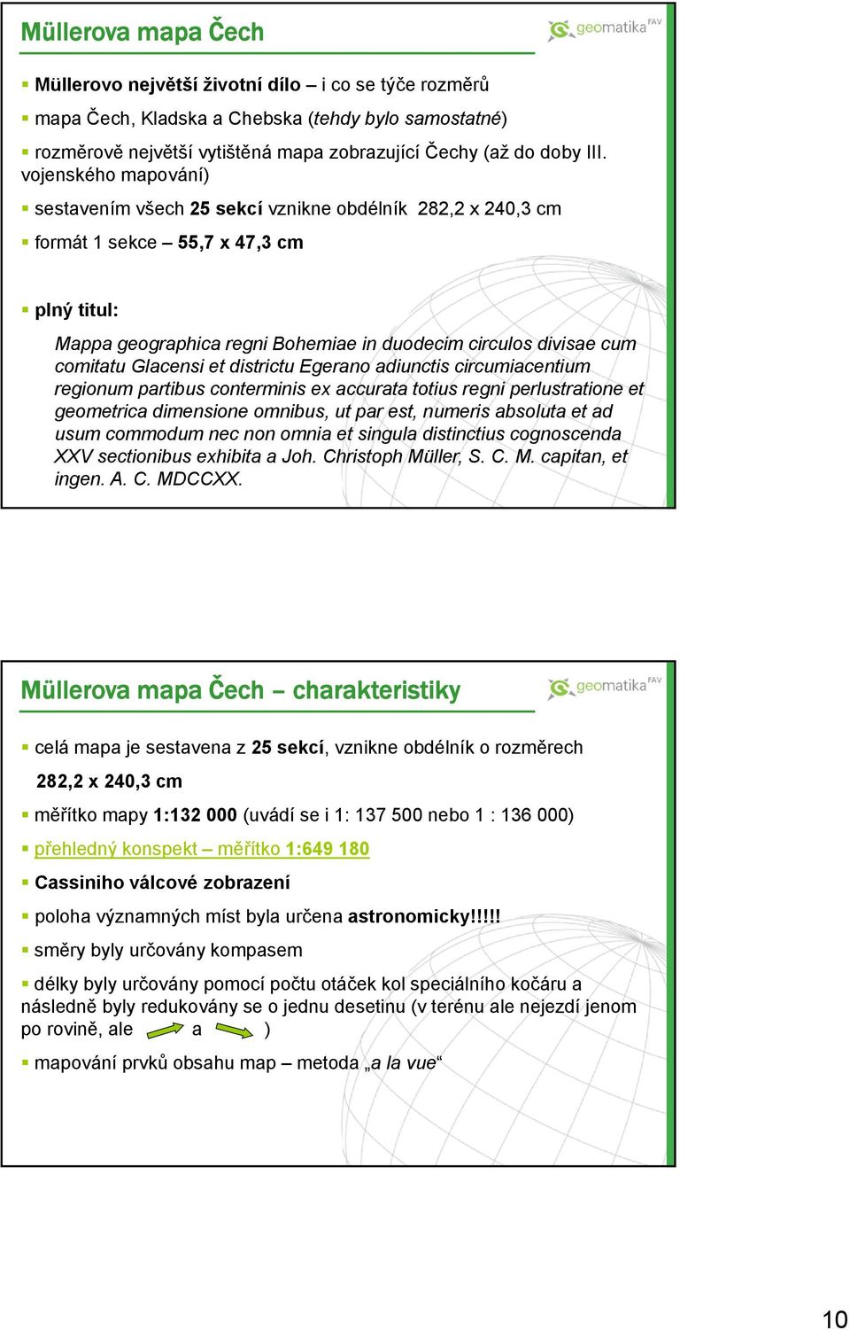 Glacensi et districtu Egerano adiunctis circumiacentium regionum partibus conterminis ex accurata totius regni perlustratione et geometrica dimensione omnibus, ut par est, numeris absoluta et ad usum