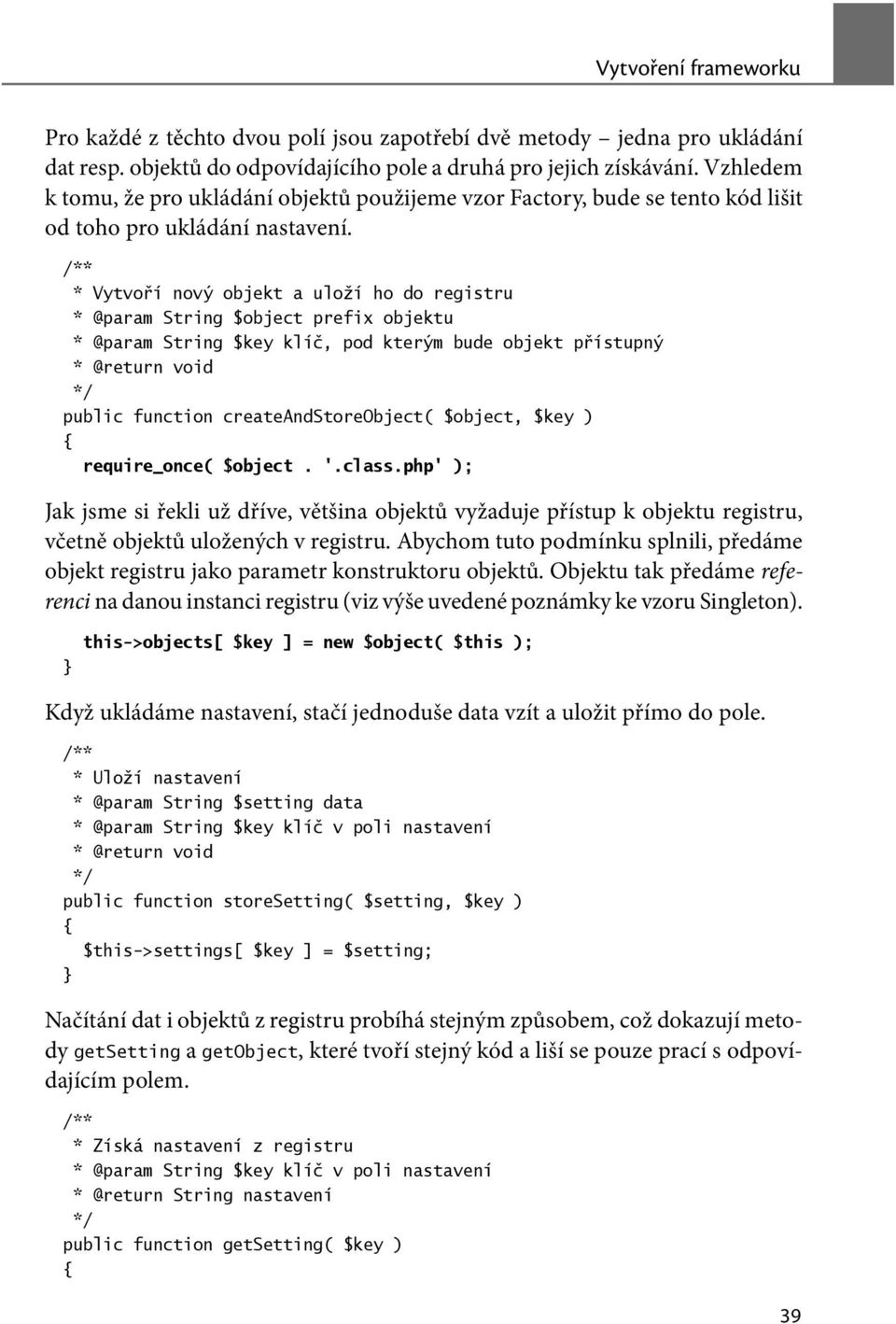 * Vytvoří nový objekt a uloží ho do registru * @param String $object prefix objektu * @param String $key klíč, pod kterým bude objekt přístupný * @return void public function createandstoreobject(