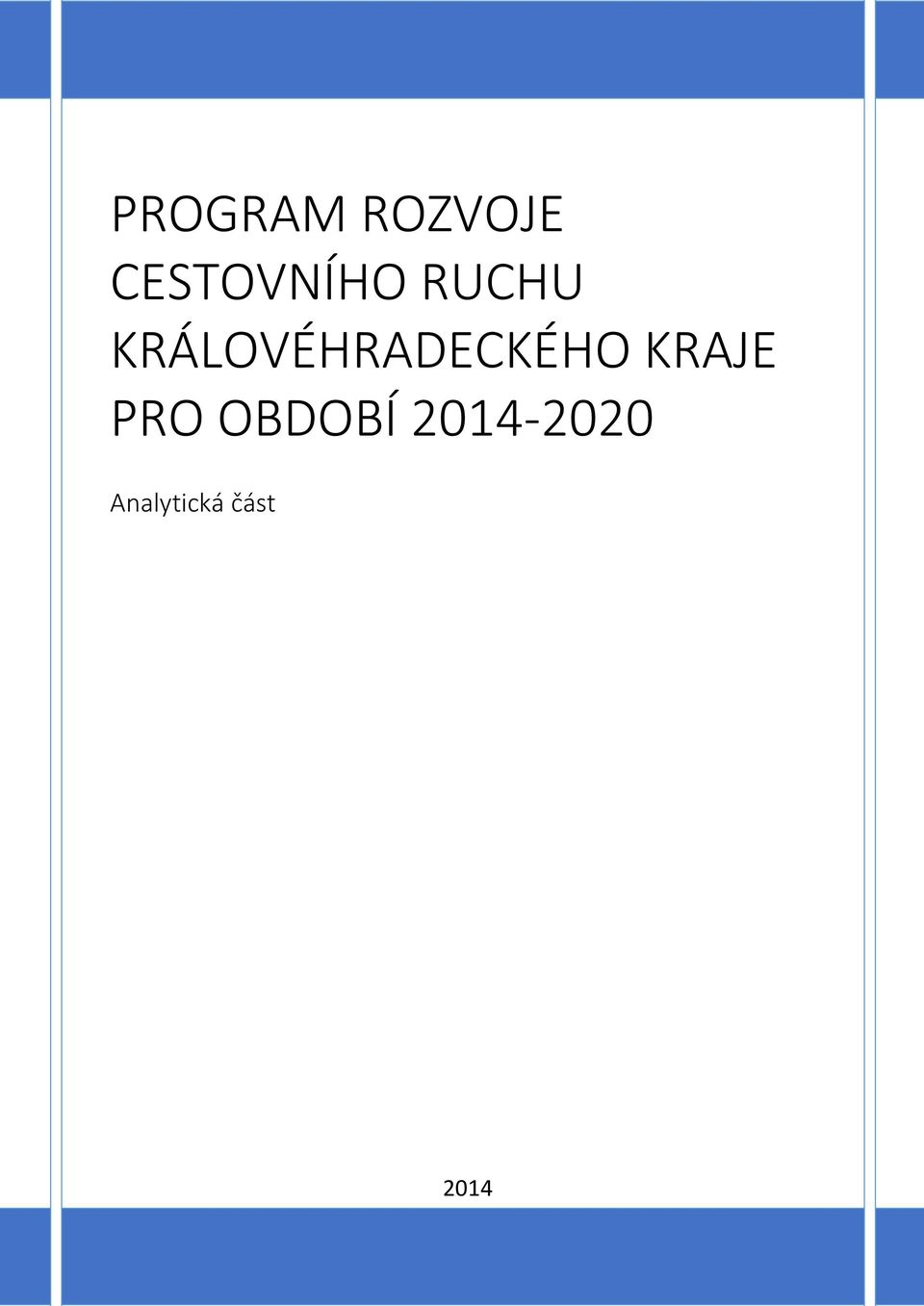 KRÁLOVÉHRADECKÉHO KRAJE