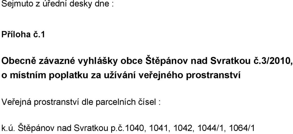 3/2010, o místním poplatku za užívání veřejného prostranství