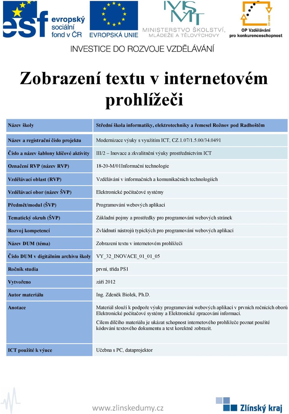 internetovém prohlížeči VY_32_INOVACE_01_01_05 a Elektronické zpracování informací.