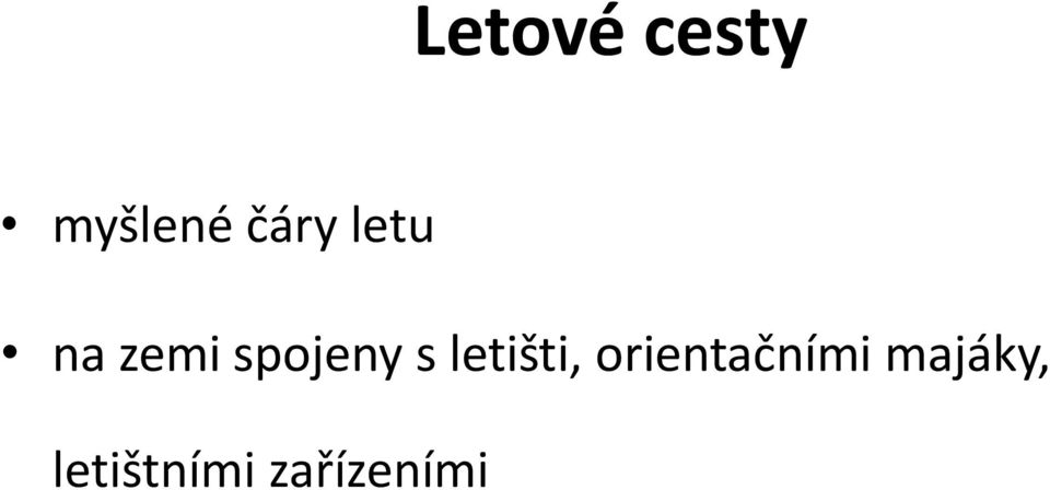 spojeny s letišti,