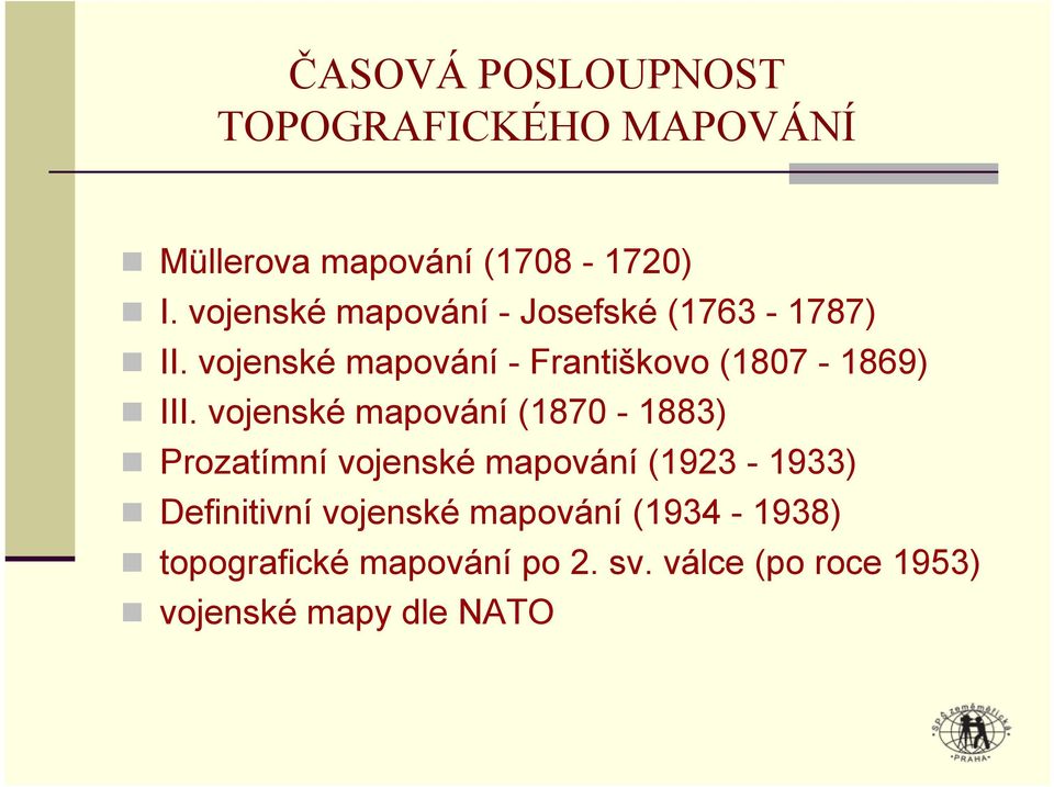 vojenské mapování - Františkovo (1807-1869) III.