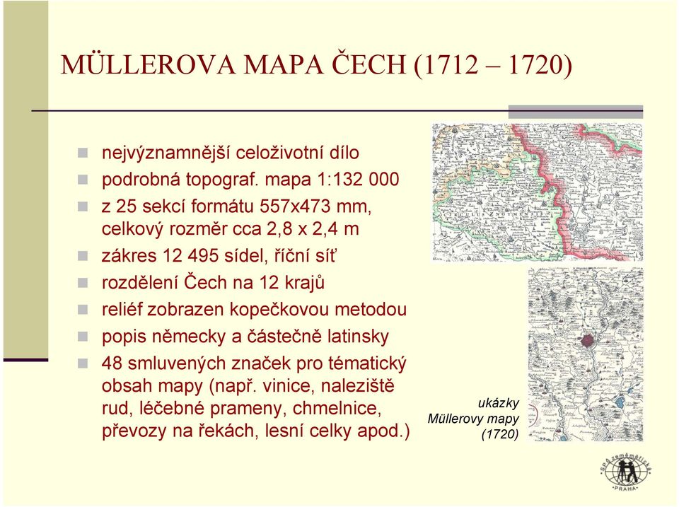 rozdělení Čech na 12 krajů reliéf zobrazen kopečkovou metodou popis německy a částečně latinsky 48 smluvených