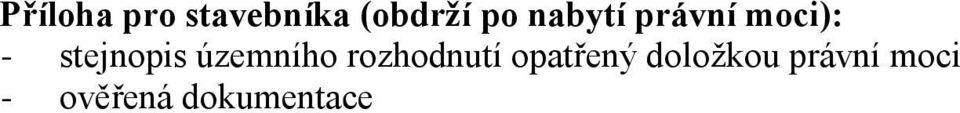 územního rozhodnutí opatřený