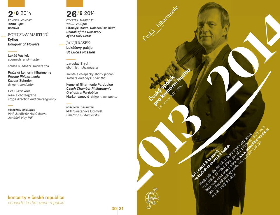 kříže Church of the discovery of the holy Cross JAN JIRÁSEK Lukášovy pašije st lucas passion Jaroslav Brych sólisté a chlapecký sbor v jednání soloists and boys choir tba komorní