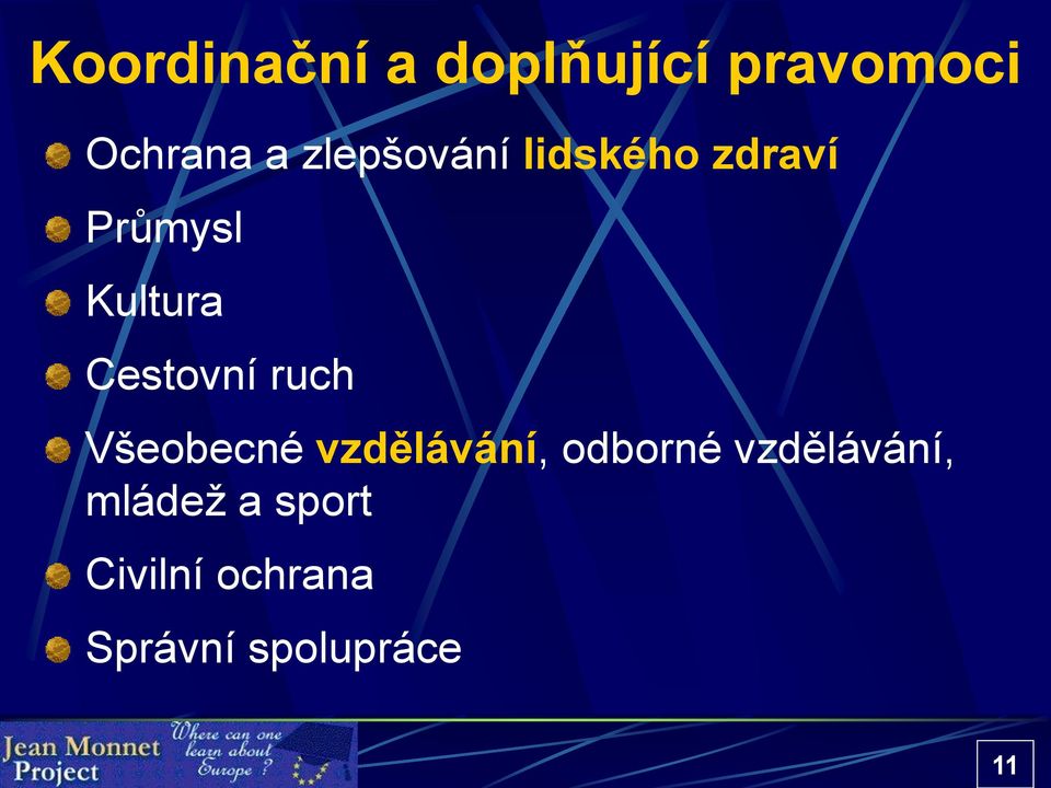 Cestovní ruch Všeobecné vzdělávání, odborné