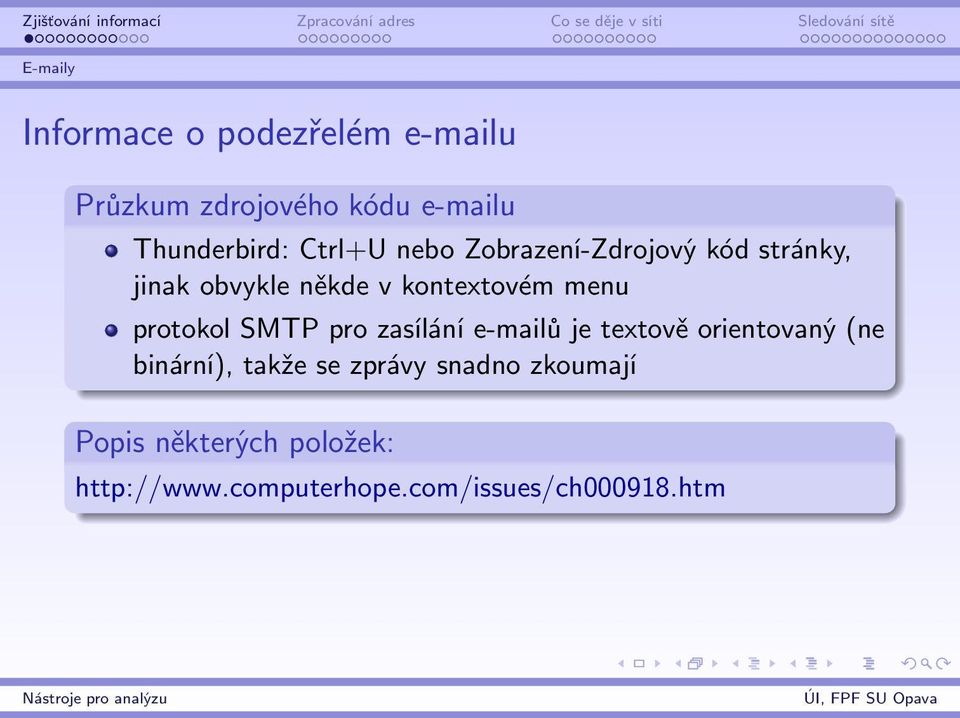 protokol SMTP pro zasílání e-mailů je textově orientovaný (ne binární), takže se