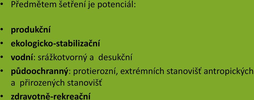 desukční půdoochranný: protierozní, extrémních