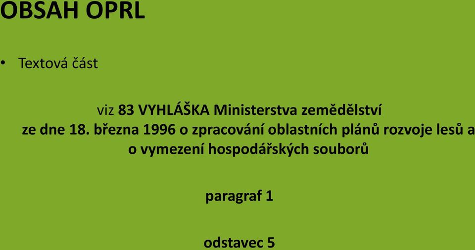 března 1996 o zpracování oblastních plánů