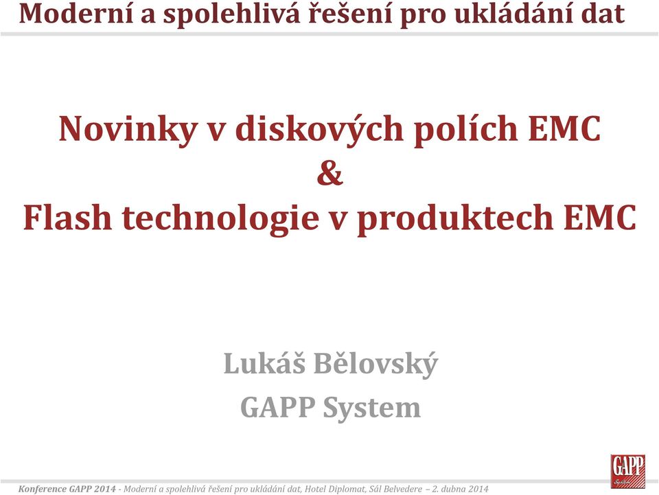 polích EMC & Flash technologie v