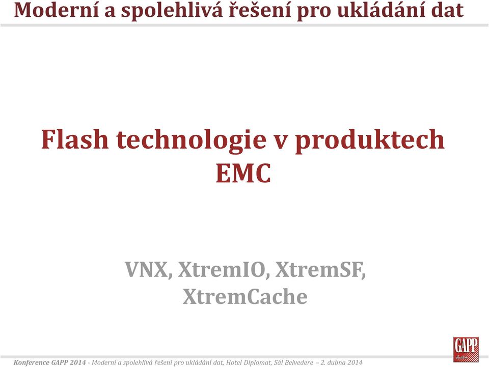 technologie v produktech EMC