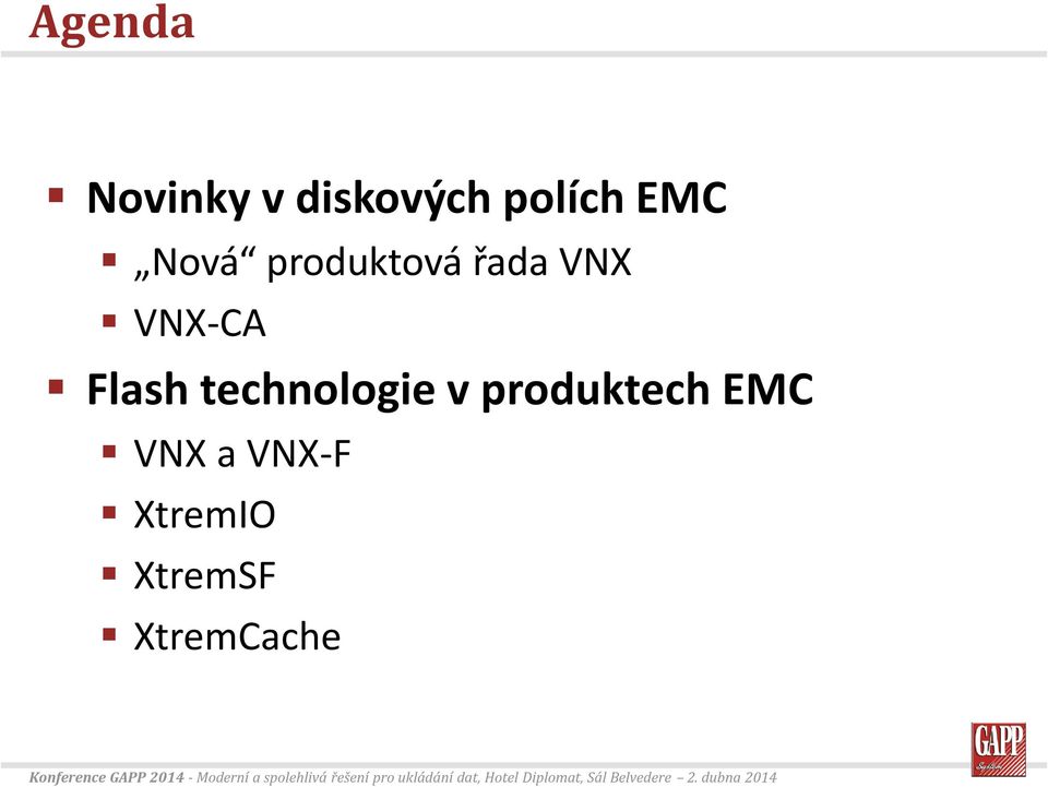 Flash technologie v produktech EMC