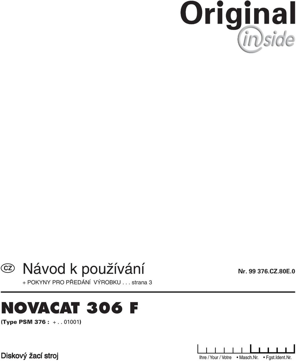 0 NOVACAT 306 F (Type PSM 376 : +.