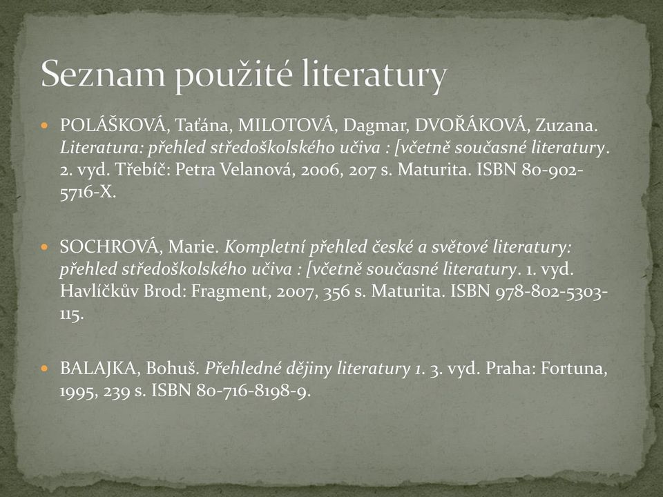 Kompletní přehled české a světové literatury: přehled středoškolského učiva : [včetně současné literatury. 1. vyd.