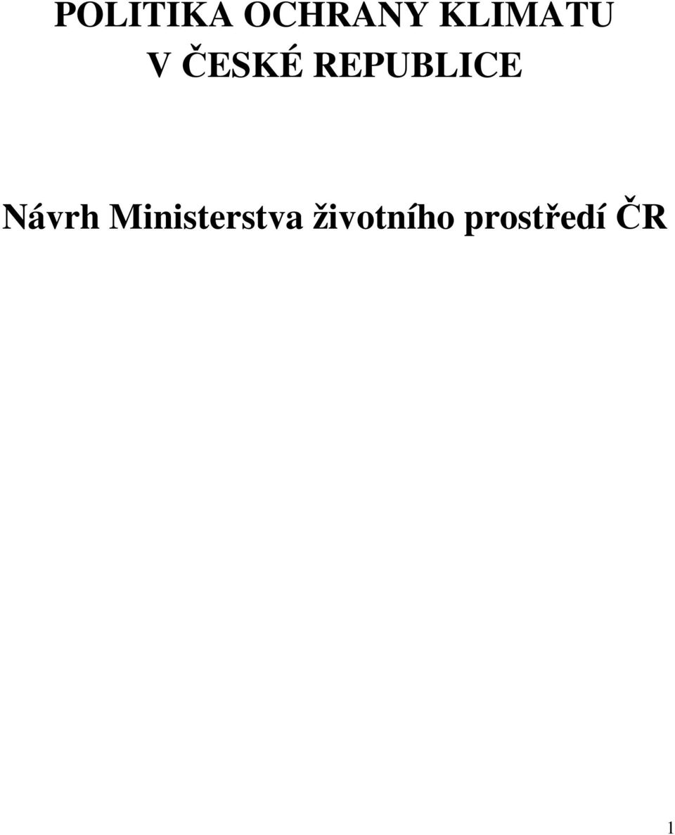 REPUBLICE Návrh
