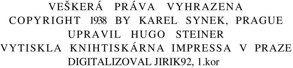 HUGO STEINER VYTISKLA KNIHTISKÁRNA