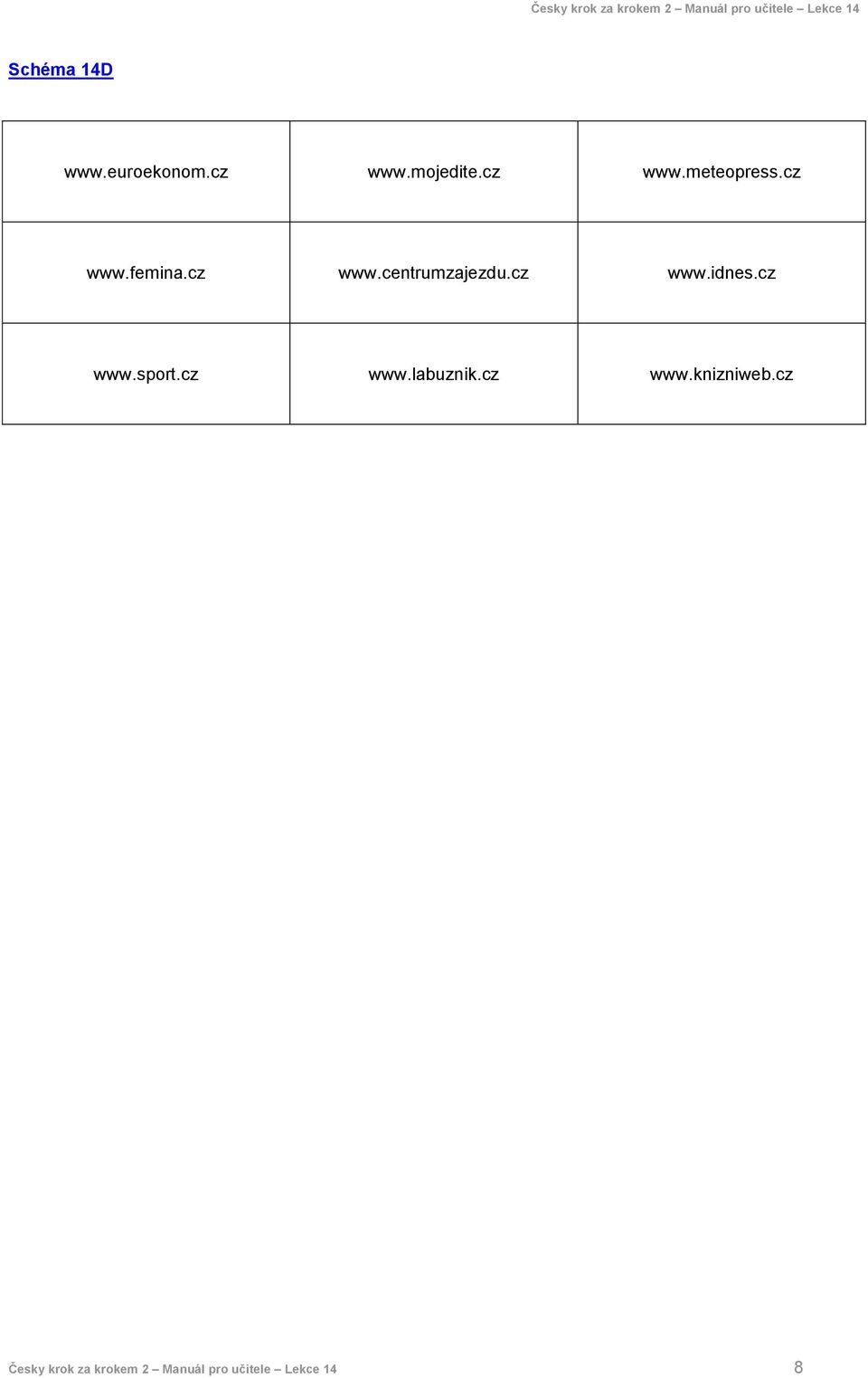 cz www.sport.cz www.labuznik.cz www.knizniweb.