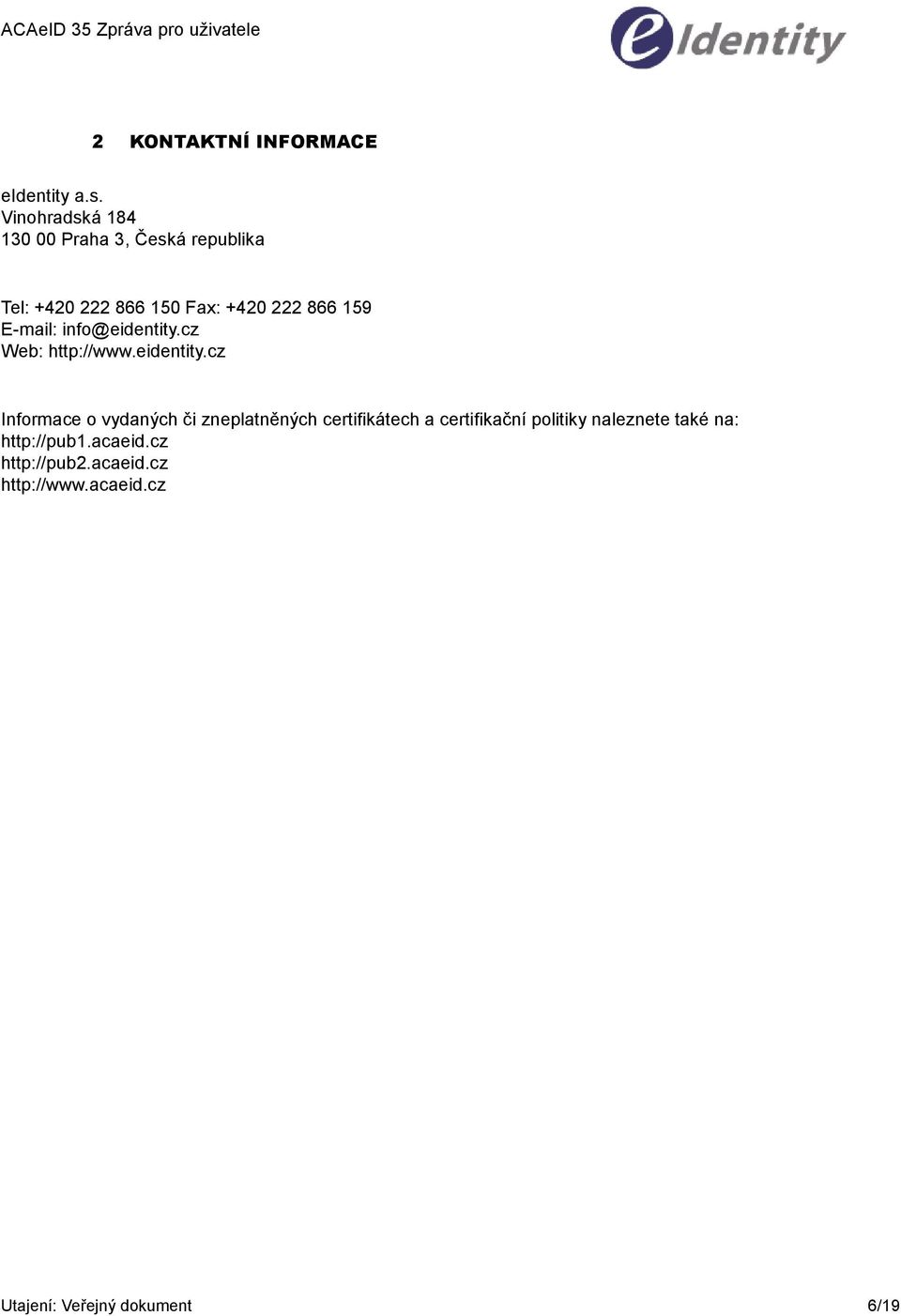 E-mail: info@eidentity.