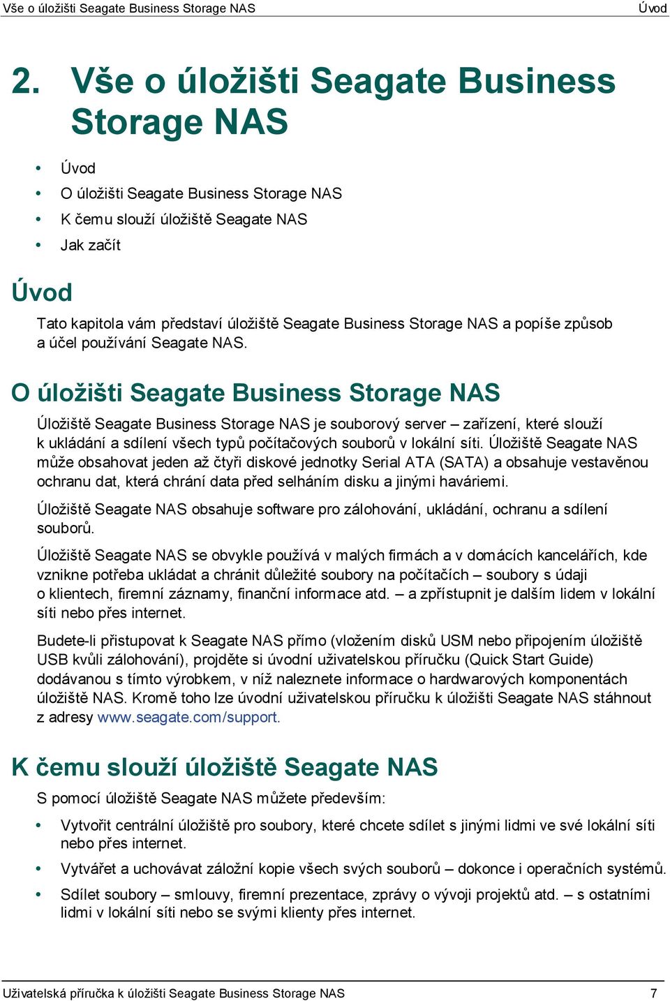 Storage NAS a popíše způsob a účel používání Seagate NAS.