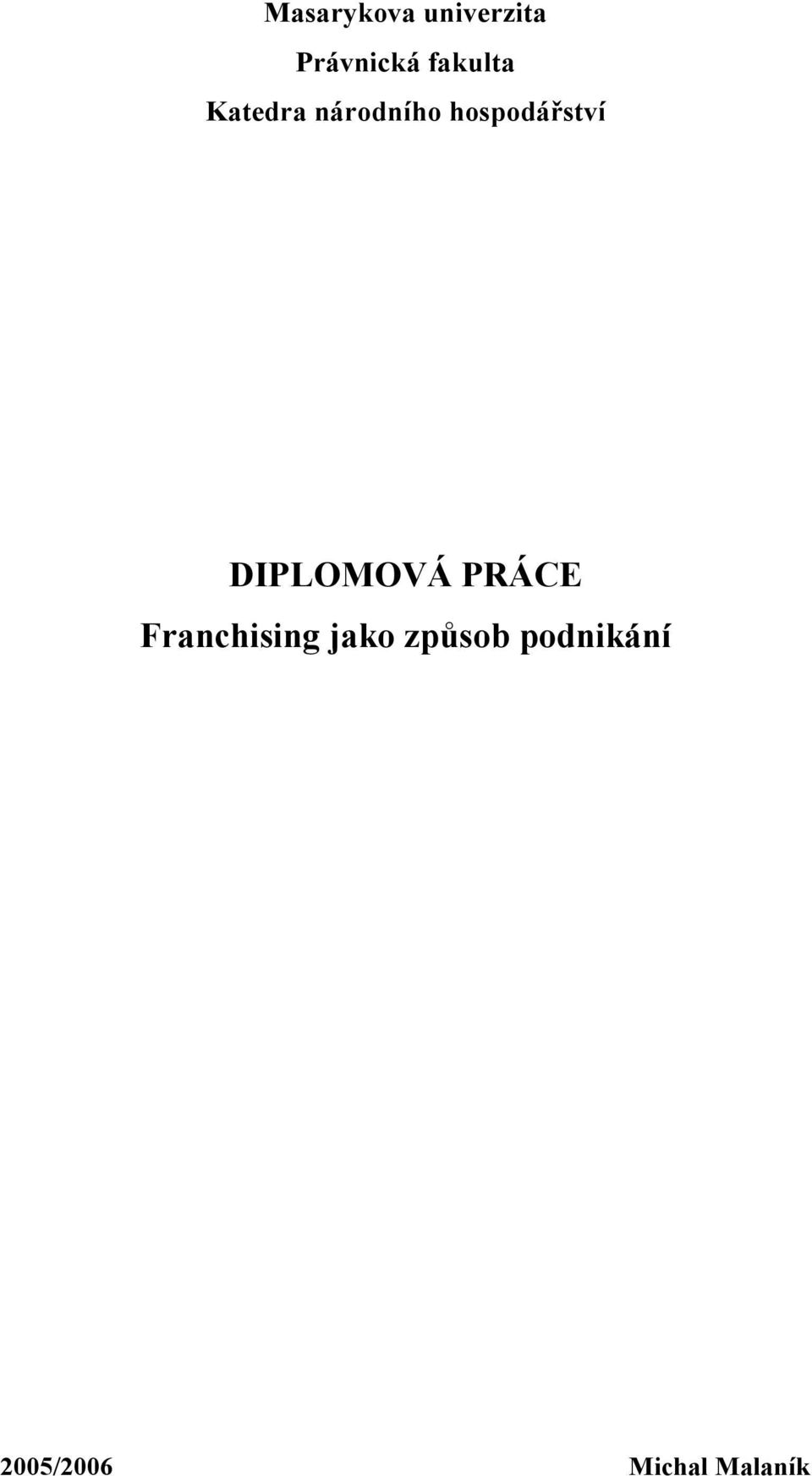 hospodářství DIPLOMOVÁ PRÁCE