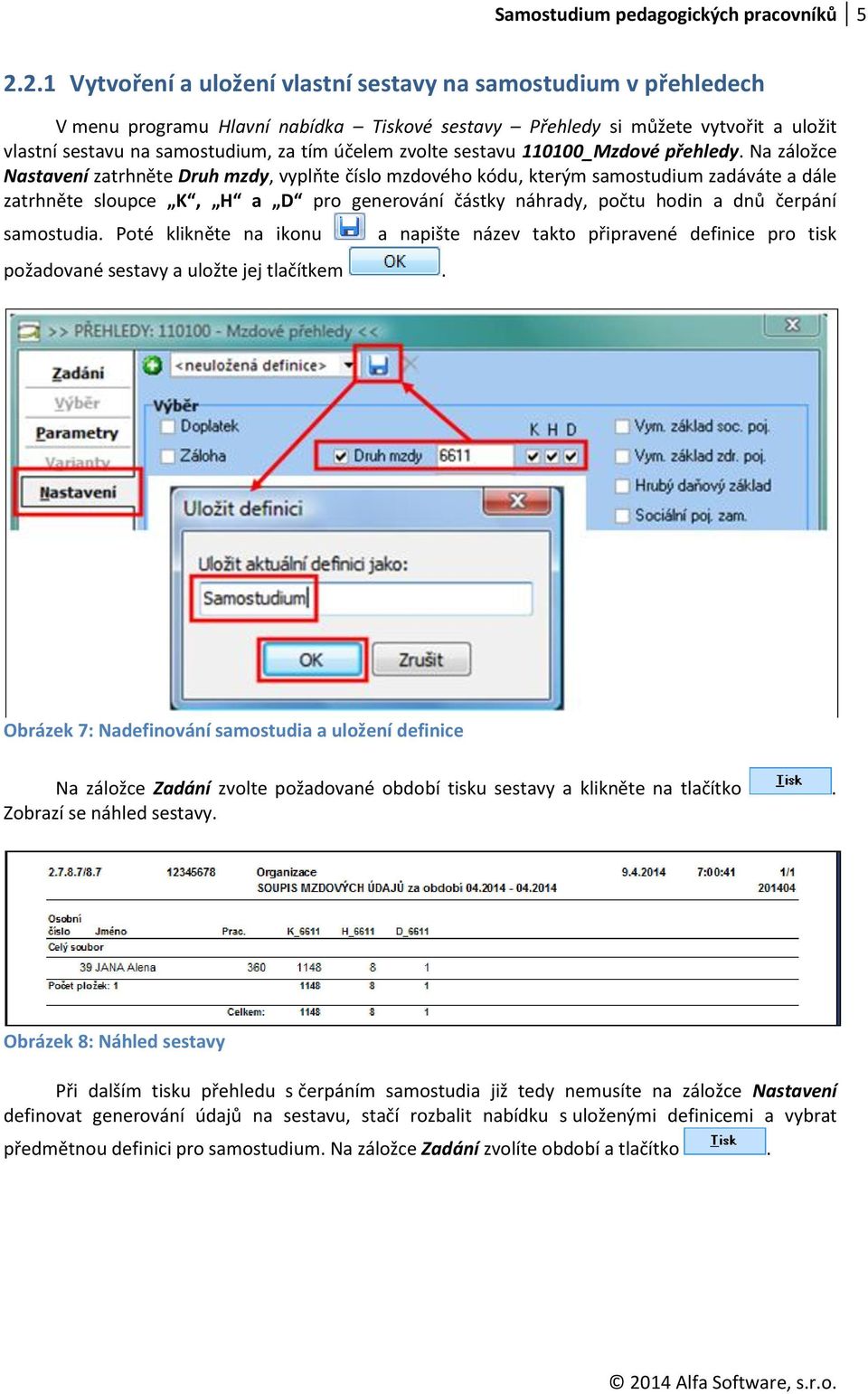 zvolte sestavu 110100_Mzdové přehledy.