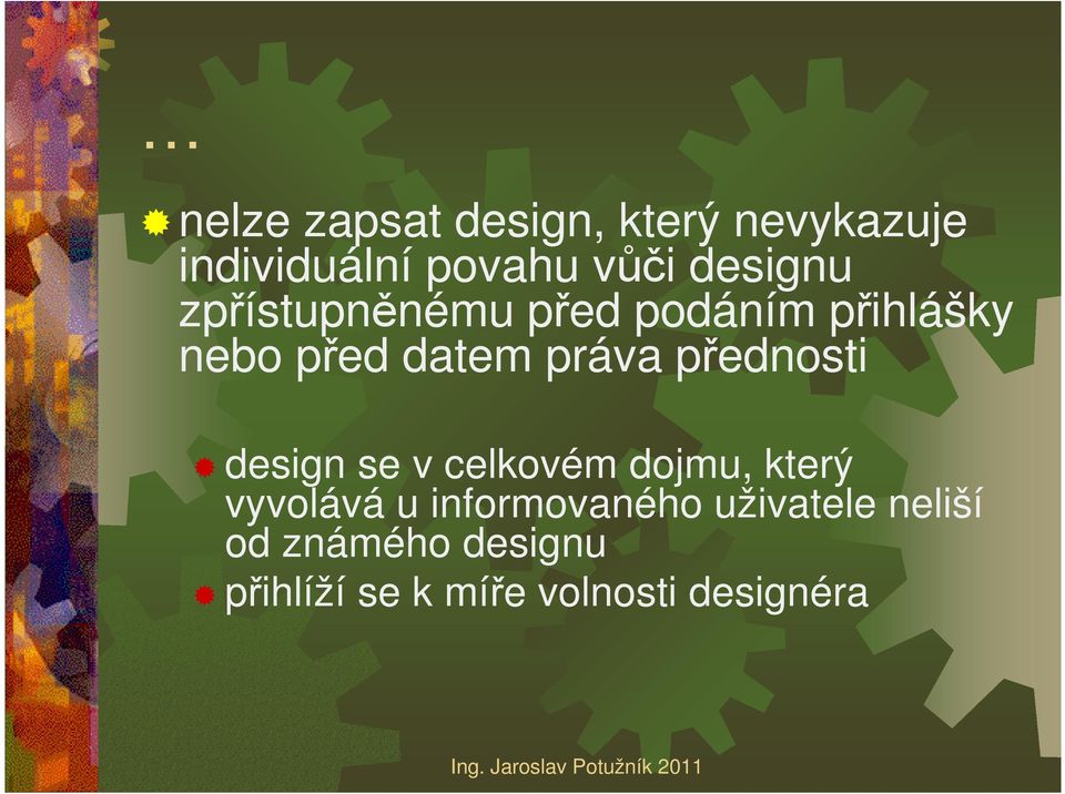 přednosti design se v celkovém dojmu, který vyvolává u informovaného