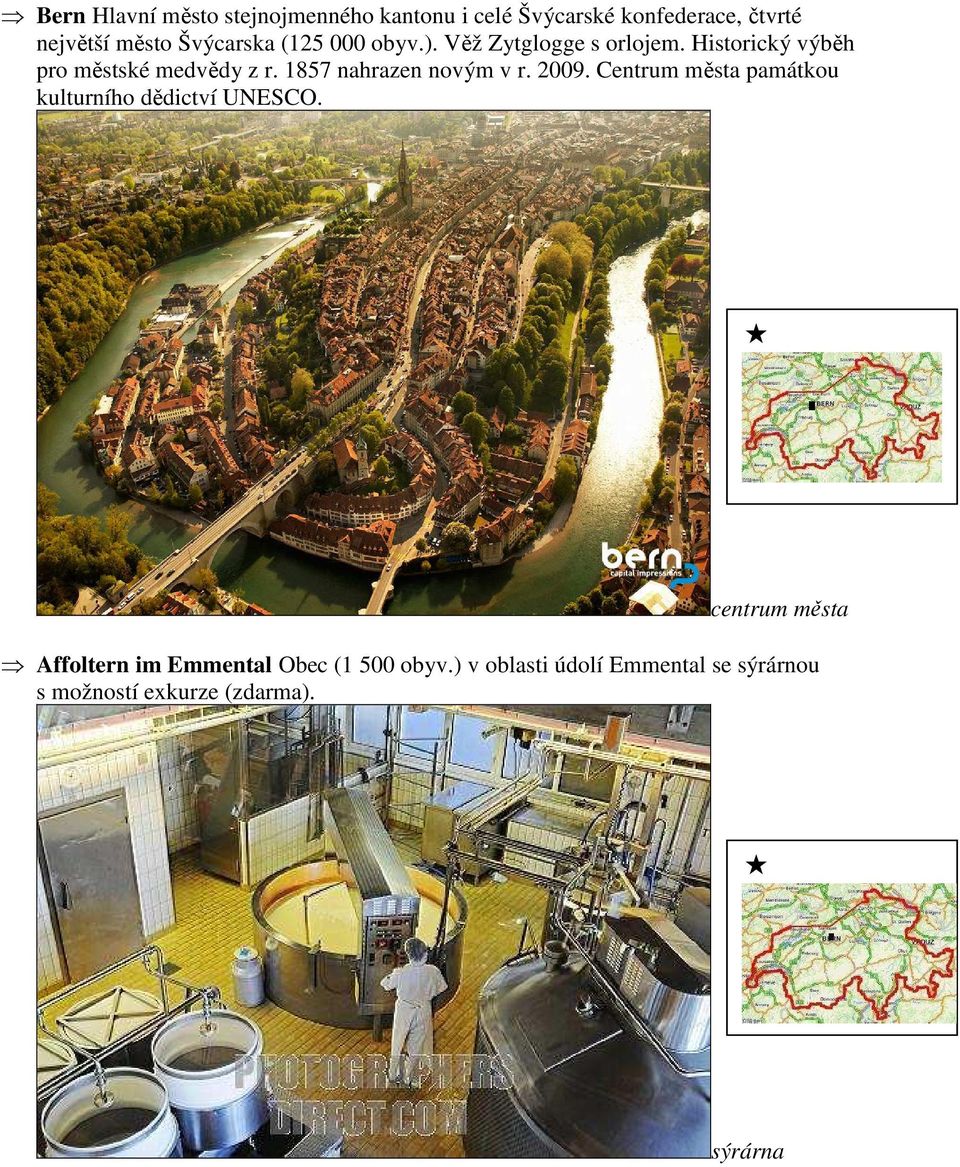 1857 nahrazen novým v r. 2009. Centrum města památkou kulturního dědictví UNESCO.