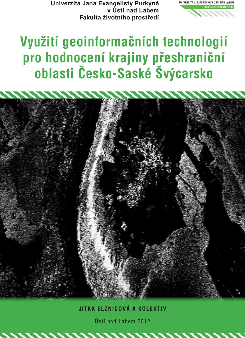 technologií pro hodnocení krajiny přeshraniční oblasti