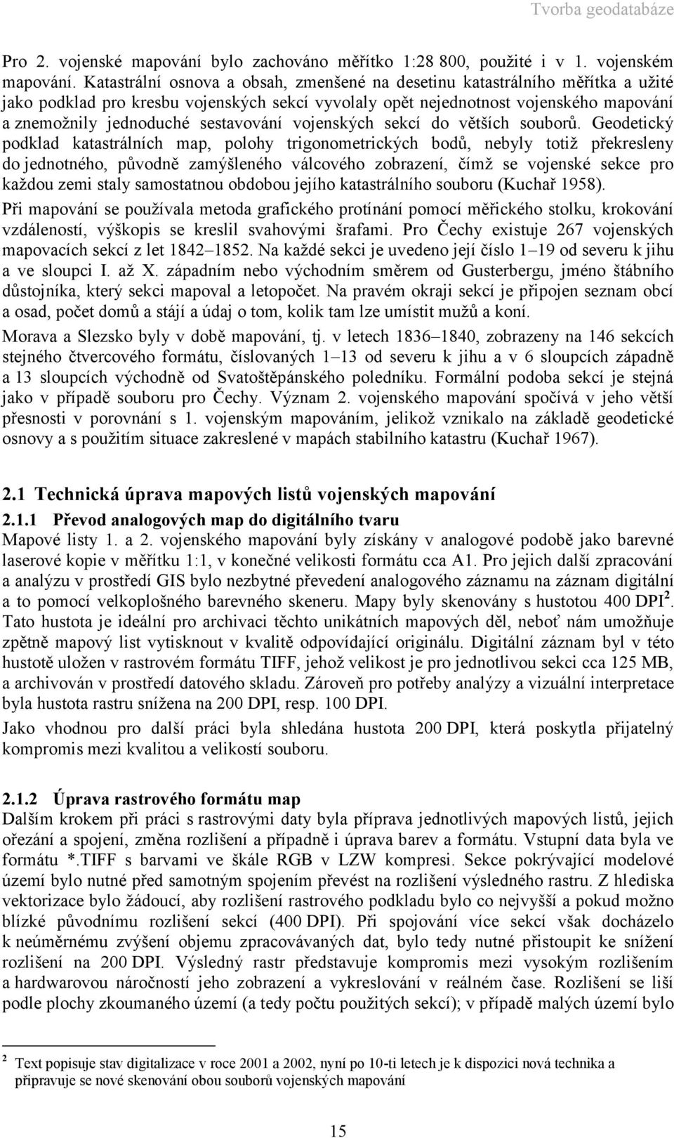 sestavování vojenských sekcí do větších souborů.